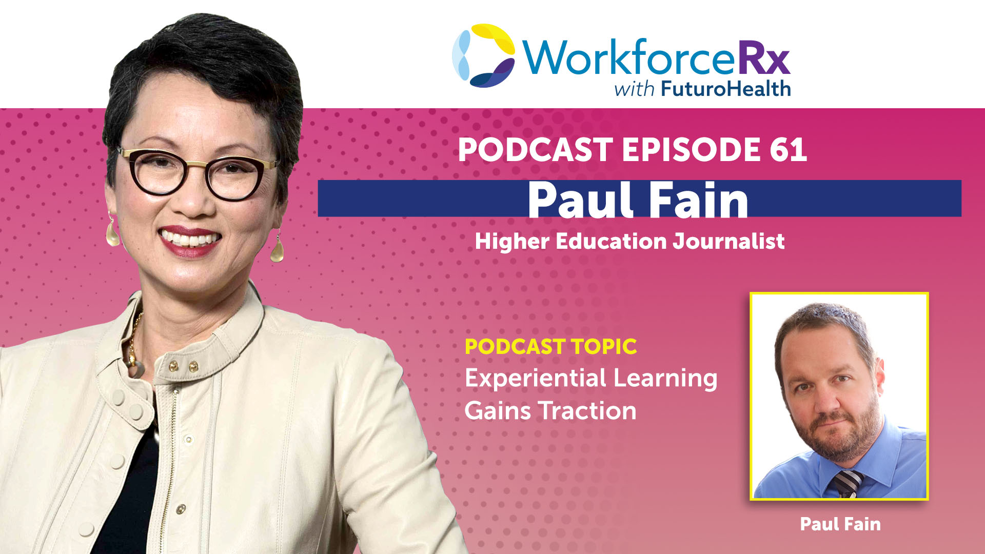 EP61 WorkforceRx Podcast Paul Fain