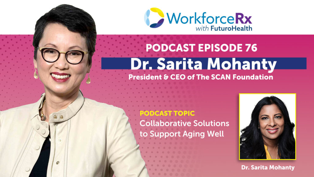 EP76 WorkforceRx Podcast Dr Sarita Mohanty