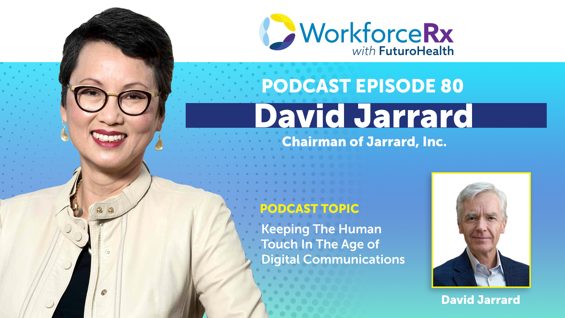 EP80 WorkforceRx Podcast David Jarrard