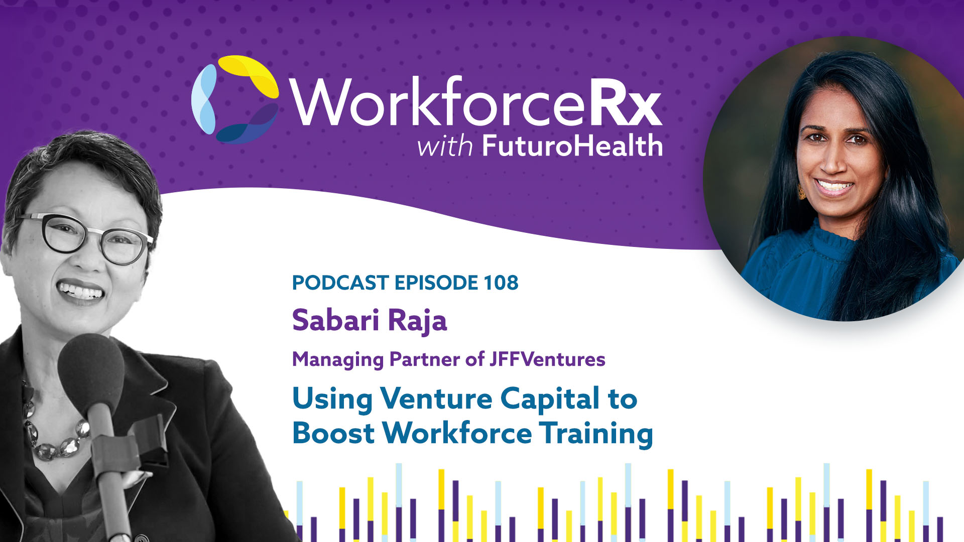 Sabari Raja, Managing Partner of JFFVentures: Using Venture Capital to Boost Workforce Training