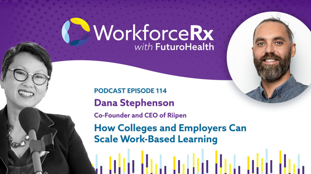 EP114 WorkforceRx Podcast Dana Stephenson 1