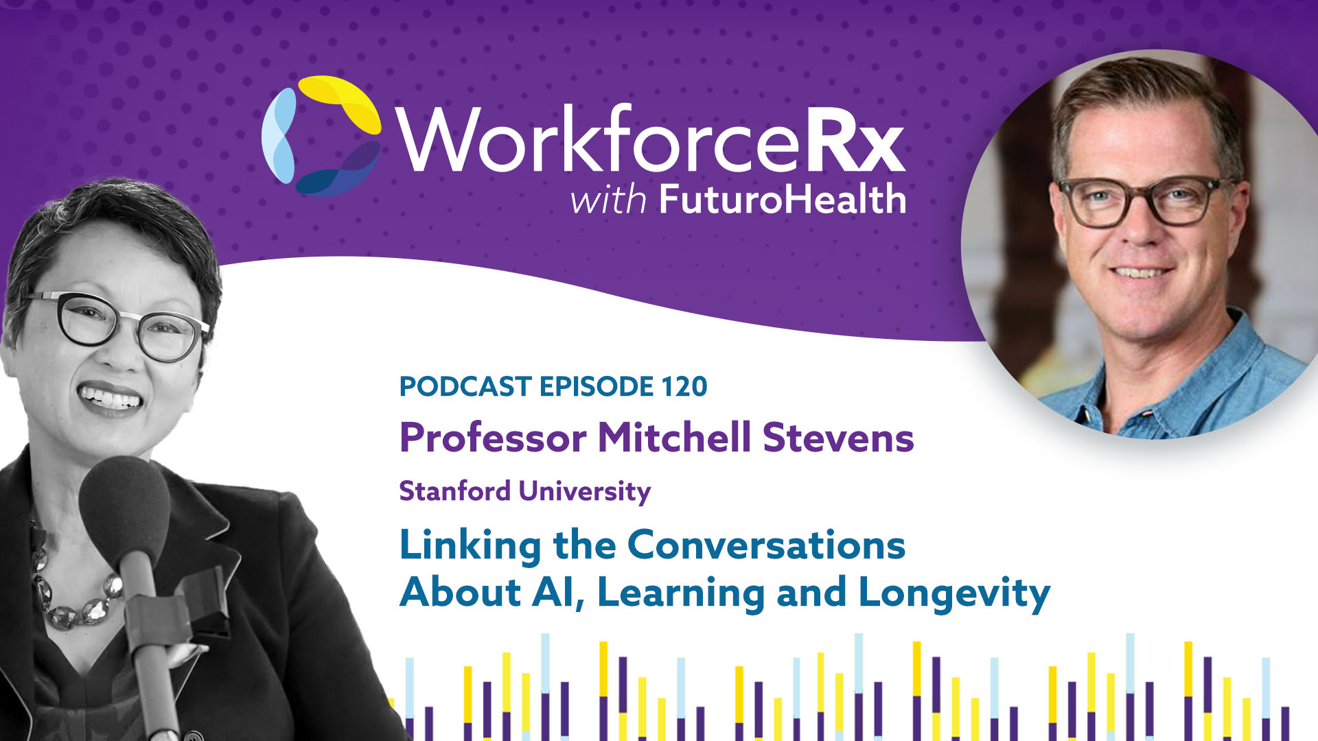 Professor Mitchell Stevens, Stanford University: Linking the Conversations About AI, Learning and Longevity