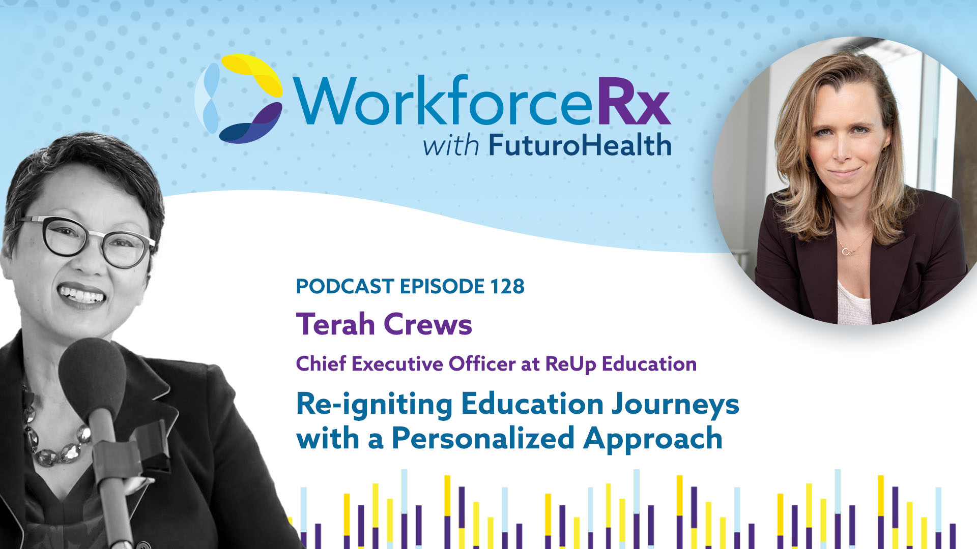 Reigniting Education Journeys with a Personalized Approach: Terah Crews, Chief Executive Officer at ReUp Education